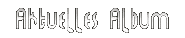 Aktuelles Album